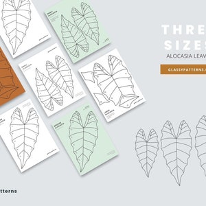 May include: Printable templates for three sizes of Alocasia leaves, with numbered sections for easy cutting and assembly. The leaves are outlined in black on white paper, with a brown, green, and white background for each size. The text "THREE SIZES ALOCASIA LEAVES GLASSYPATTERNS.COM" is at the top of the image.