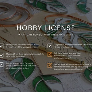 May include: Hobby license for stained glass patterns.  You can share photos online, make art for yourself, or join a Facebook group.  You cannot sell the patterns or art made with them without a commercial license.