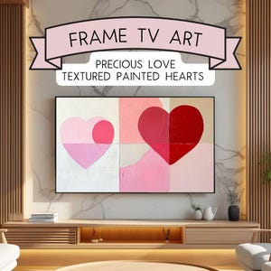 Precious Love Frame TV Art | Red Pink Hearts Textured Painting |  Digital Art for Frame TV Valentines Wedding Anniversary Instant Download
