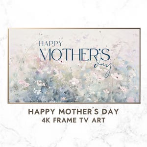 Mother&#39;s Day Samsung Frame TV Art | Watercolor Floral Digital Download | Soft Muted Flowers Frame TV |  Happy Mother&#39;s Day Instant Download