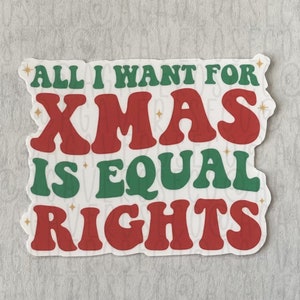Christmas Equal Rights Sticker, Women&#39;s Rights, Reproductive Rights, Feminist, Women Empowerment