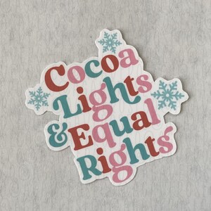 Cocoa Lights & Reproductive Rights Sticker, Christmas Sticker, Women&#39;s Rights, Reproductive Rights, Feminist Sticker, Women Empowerment