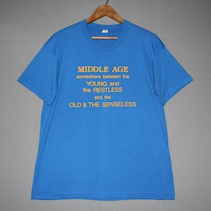 Vintage Middle Age, Young And The Restless, Old And The Senseless T-shirt 80's