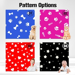 K&ouml;nnte beinhalten: Ein Raster aus vier Musteroptionen mit der &Uuml;berschrift Pattern Options. Option 01 ist blau mit wei&szlig;en Knochen und Pfotenabdr&uuml;cken und einem Hund. Option 02 ist pink mit wei&szlig;en Pfotenabdr&uuml;cken und Fischgr&auml;ten und einer Katze. Option 03 ist rot mit wei&szlig;en Herzen. Option 04 ist schwarz mit wei&szlig;en Sternen und Punkten und einem Baby.