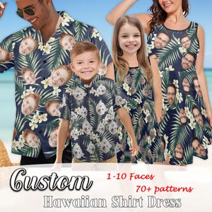 May include: A family of four wearing custom Hawaiian shirts and dresses with a tropical print featuring multiple faces. The text "Custom 1-10 Faces 70+ patterns Hawaiian Shirt Dress" is at the bottom of the image.