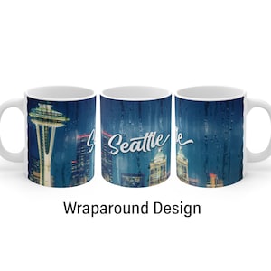 Seattle Coffee Mug 11oz, Washington State Seattle Mug, Space Needle Mug, Wraparound Design, Wet Raindrops Look, Seattle At Night Coffee Mug
