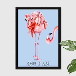 Funny Flamingo Pun Art Print: Quirky Animal Wall Decor
