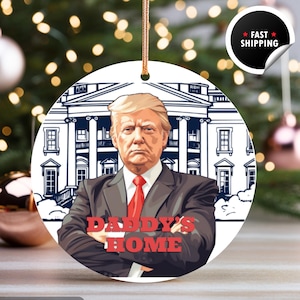 Regalo di Daddy&#39;s Home Trump / Regalo di addobbo natalizio / Addobbo natalizio del presidente Trump / Regalo repubblicano / Regalo MAGA / Buon Natale 2025