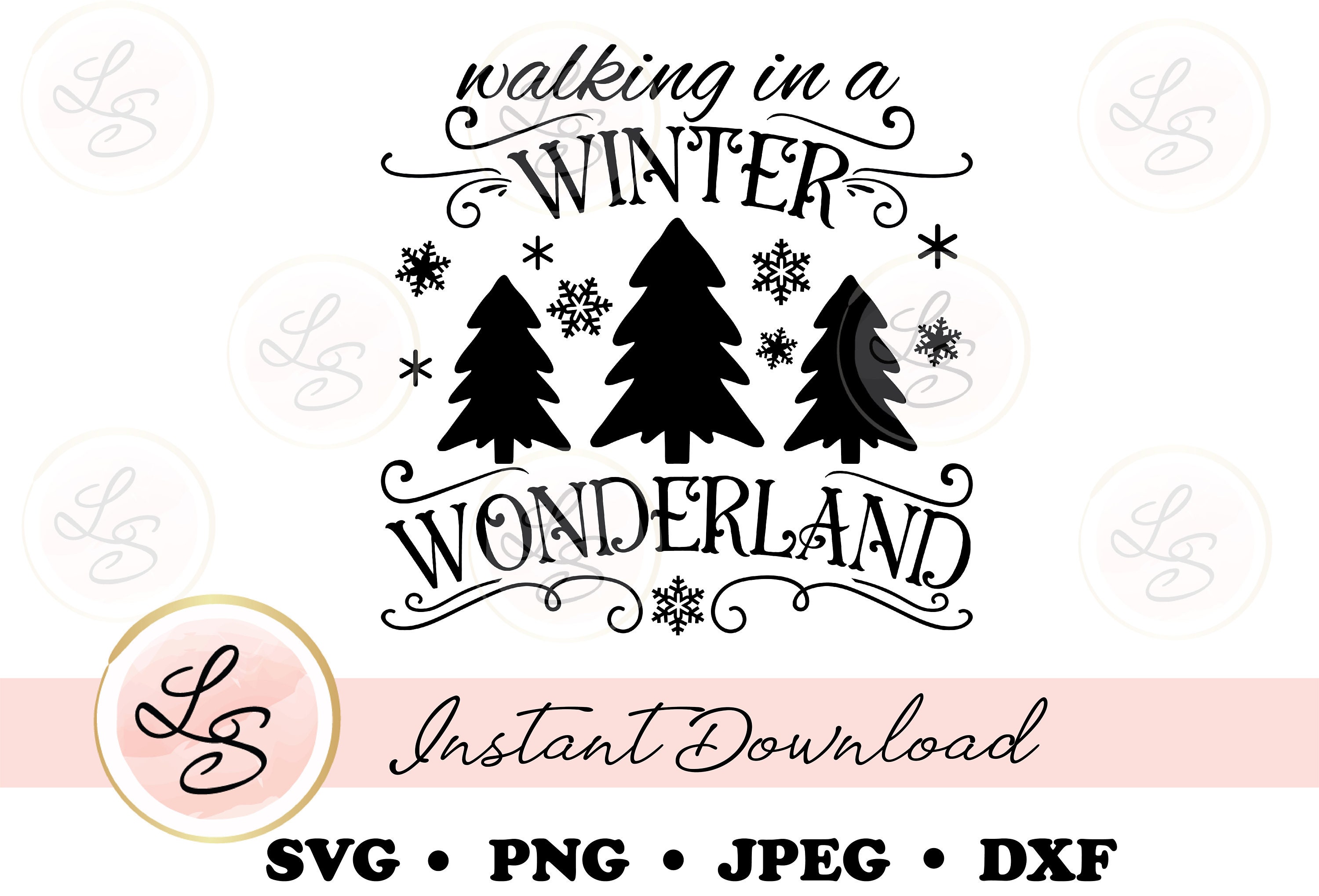 Christmas Svg Walking In A Winter Wonderland Cut File Etsy