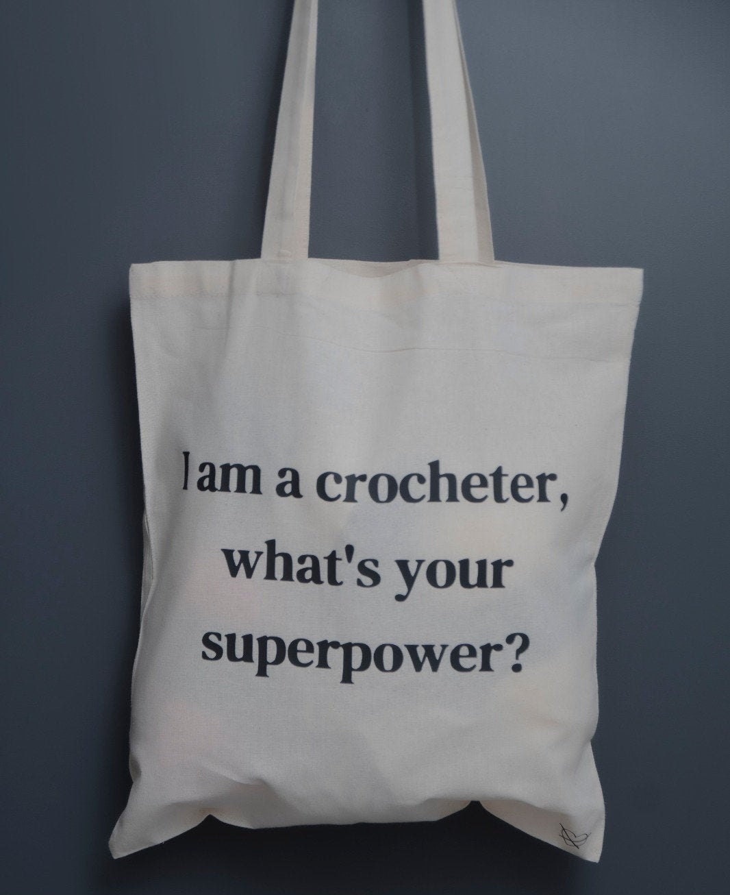 Crochet Tote Bag What's Your Superpower? Shopping Bag Bag For Life. I Crochet 
