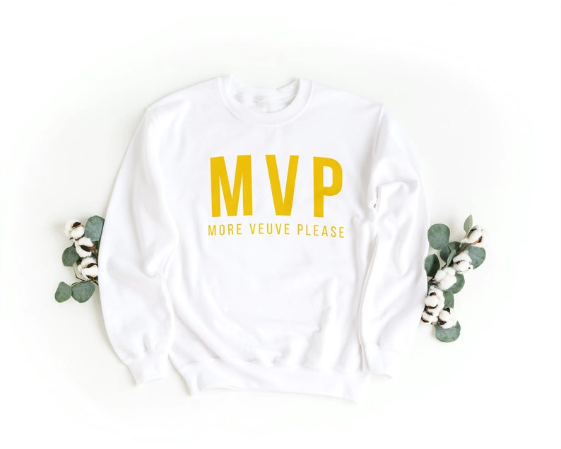 more veuve please sweatshirt