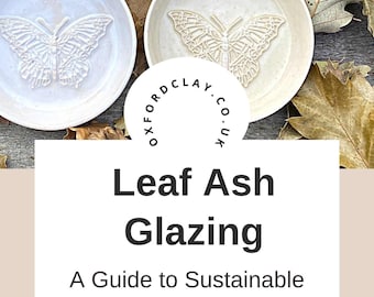 Pottery making guide eBook: Leaf Ash Glazing - A Guide to Sustainable Pottery Glazing with Fallen Leaves