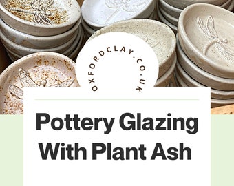 Pottery making guide eBook: Pottery Glazing With Plant Ash