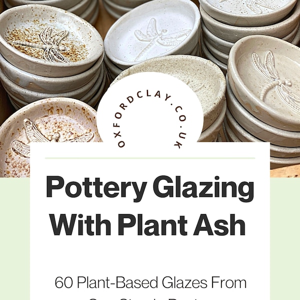 Pottery making guide learn how to make pottery guide how to glaze pottery guide making pottery book pottery glazing recipe ash glazing