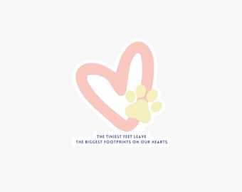 The tiniest feet leave the biggest footprints on our hearts.