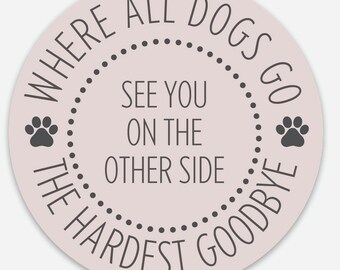 Where All Dogs Go, Vinyl Sticker