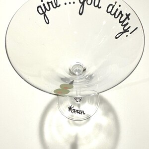 Girl you dirty martini glass image 4
