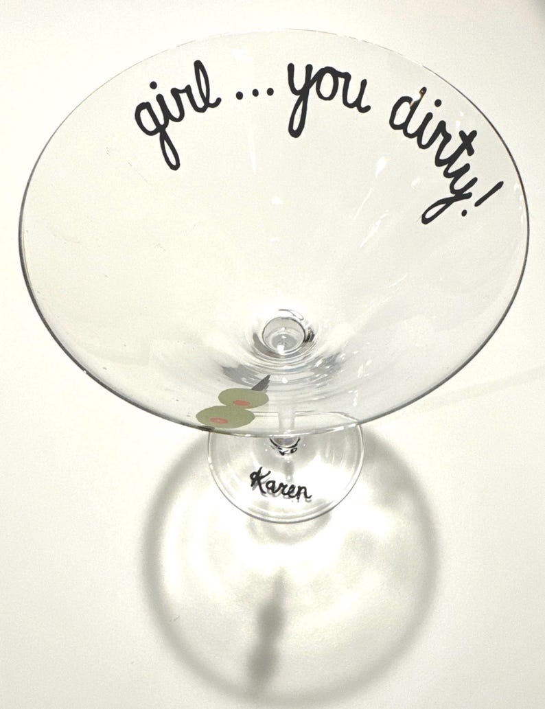 Girl you dirty martini glass image 4