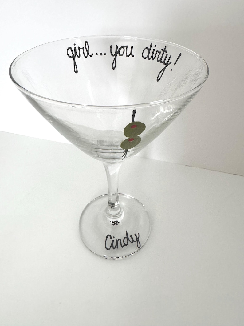 Girl you dirty martini glass image 7
