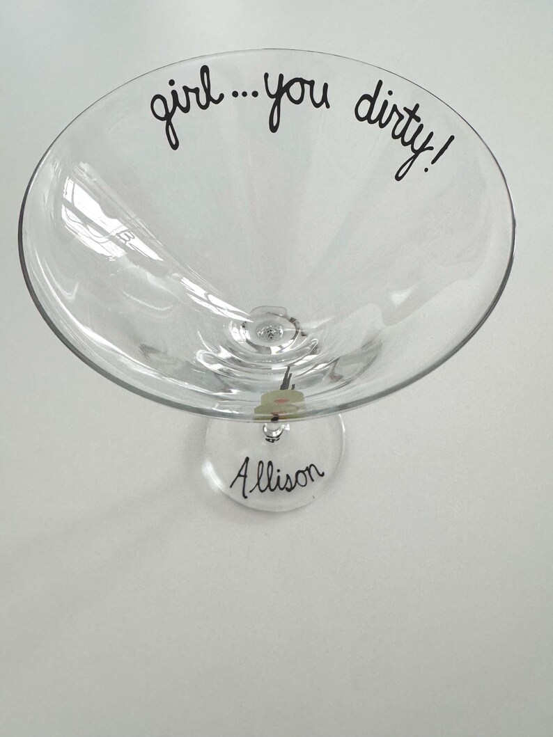 Girl you dirty martini glass image 6