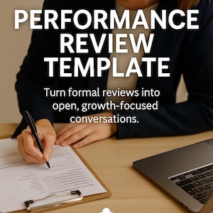 May include: A person writing on a clipboard with the text "PERFORMANCE REVIEW TEMPLATE". A laptop is on the right. The text "Turn formal reviews into open, growth-focused conversations." is below the title. The logo "WORK LIKE A TEAM" is at the bottom.