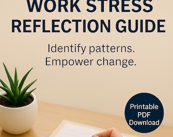 Work Stress Reflection Guide – Burnout & Role Clarity Workbook for Employees (Printable PDF)