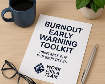 Burnout Early Warning Toolkit – Spot Work Stress & Job Overload Before You Hit the Wall