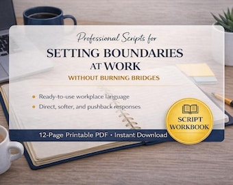 Professional Scripts for Setting Boundaries at Work Without Burning Bridges