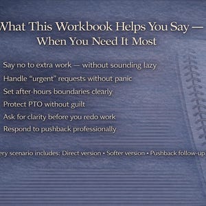 May include: A workbook with text on a blue background. The title reads "What This Workbook Helps You Say - When You Need It Most." Bullet points list topics like handling urgent requests and setting boundaries. A spiral notebook is visible.