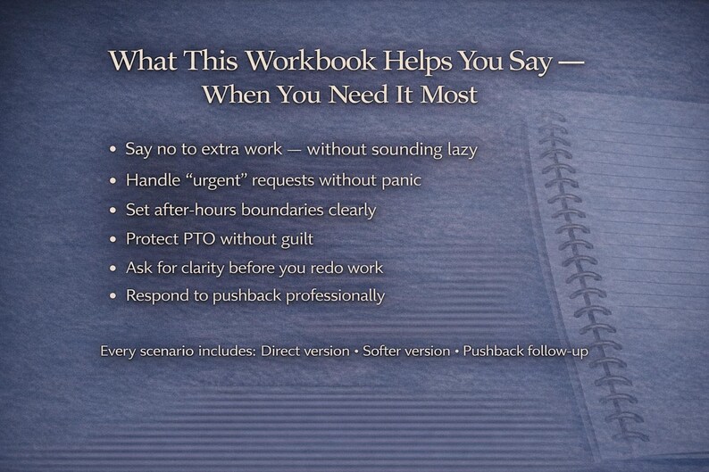 May include: A workbook with text on a blue background. The title reads "What This Workbook Helps You Say - When You Need It Most." Bullet points list topics like handling urgent requests and setting boundaries. A spiral notebook is visible.