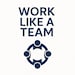 Work Like a Team
