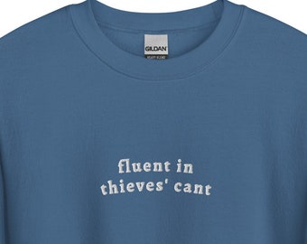 Fluent In Thieves' Cant Crewneck | Minimalist Embroidered Crewneck | DnD | TTRPG | Fantasy | Role player