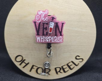Vein Whisperer Acrylic Badge Reel