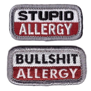 Stupid Bullshit Allergy Humor Funny Morale Tactical Patch
