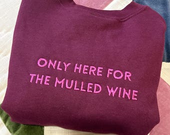 Mulled wine Embroidered Sweatshirt/ T-shirt/ Hoodie/ Tote bag