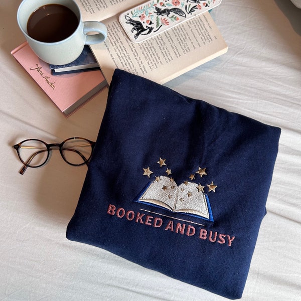 Booked and Busy Navy Embroidered Sweatshirt/ T-shirt/ Hoodie/ Tote bag (Birthday Gift)