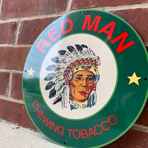 Heavy steel Red Man Indian chewing tobacco vintage Style metal sign