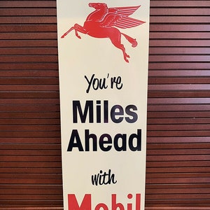 Mobil Miles Ahead Sign
