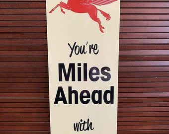 Mobil Miles Ahead Sign
