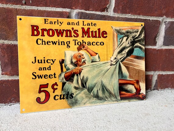 Browns Mule Chewing Tobacco Chew Heavy Steel Vintage Style Metal Sign