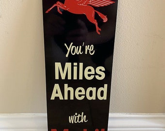 Mobil Miles Ahead Sign