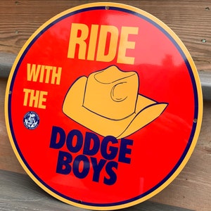 Ride with the dodgeboys heavy Steel vintage Style metal sign