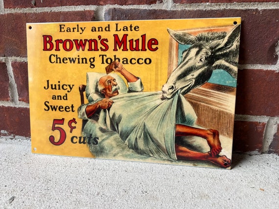 chewing tobacco advertisements Browns Mule Chewing Tobacco Chew Heavy Steel Vintage Style Metal Sign