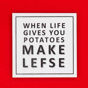 Lefse Magnet, Norwegian Magnet, Swedish Magnet, Danish Magnet, Scandinavian Humor, 3 x 3 Wood Magnet, Lutefisk and Lefse Humor Scandinavian