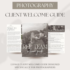Pode incluir: Um guia de boas-vindas para clientes de fotografia, intitulado "Photography Client Welcome Guide". O guia inclui seções intituladas "What to Expect" e "Rep Team Welcome Guide". Projetado para fotógrafos, inclui ideias para sessões de fotos.
