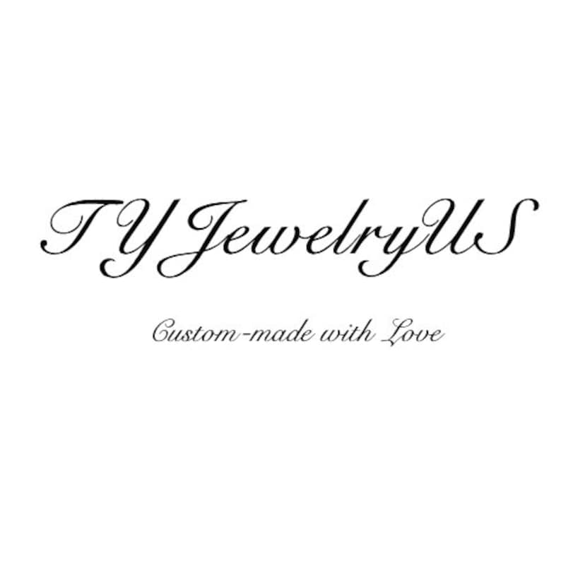May include: TY Jewelry US logo with the text "Custom-made with Love" underneath.