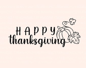 Happy Thanksgiving SVG, Pumpkin Patch Digital File, Thanksgiving Cut Files, Turkey Day SVG