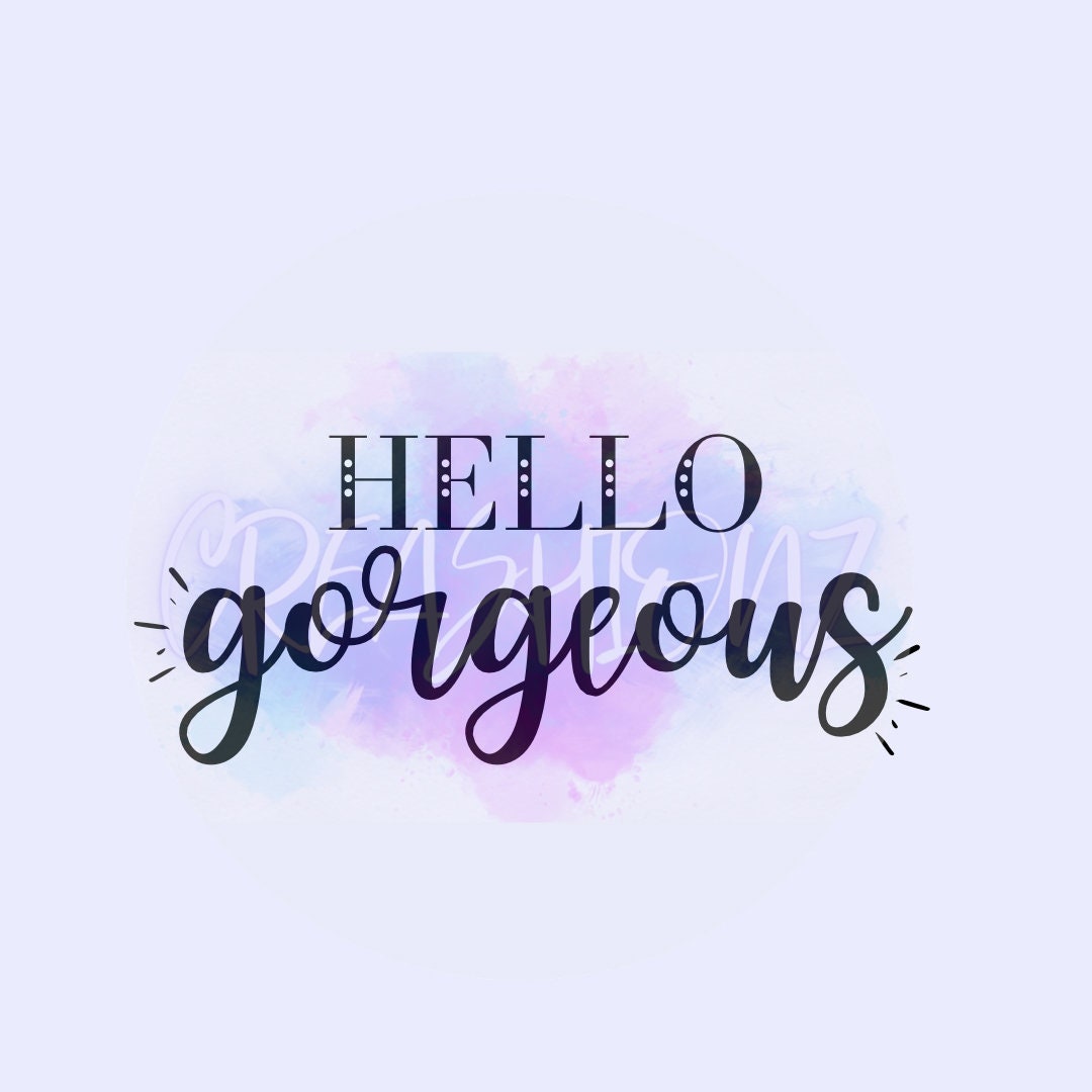 Computer Hello Gorgeous Hello Gorgeous SVG Instant Digital Download - Etsy