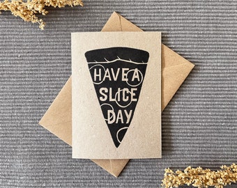 Pizza Birthday Card: Linocut 'Have a Slice Day' Greeting
