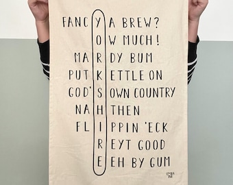 Yorkshire Tea Towel: Screen Printed Cotton Canvas with Yorkshire Sayings